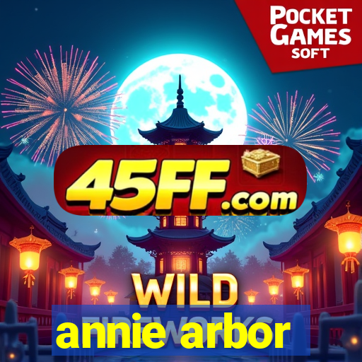 annie arbor